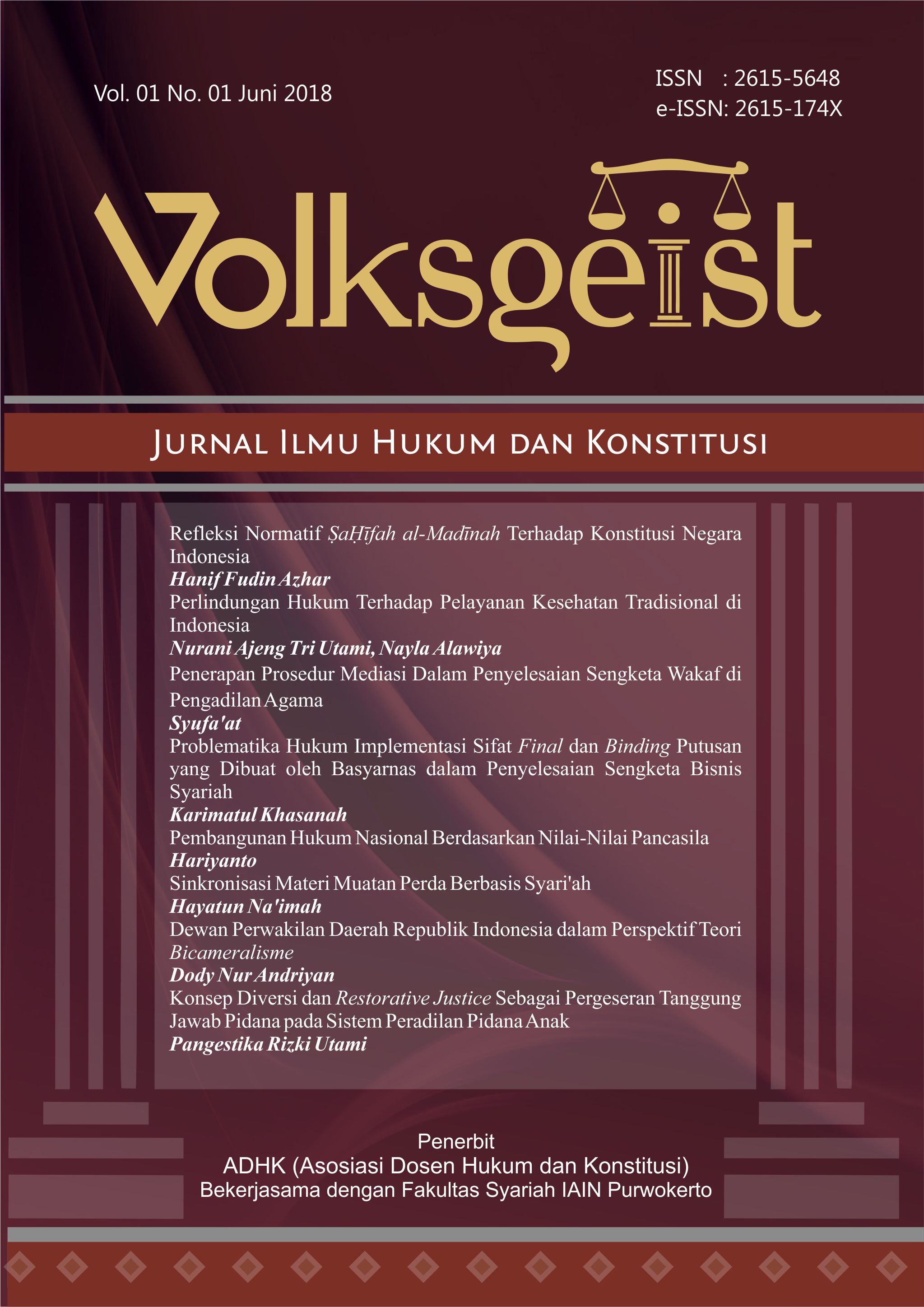 					View Vol. 1 Issue 1 (2018) Volksgeist: Jurnal Ilmu Hukum dan Konstitusi
				
