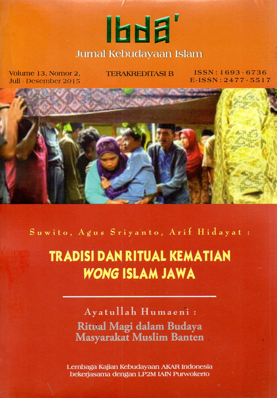					View Vol. 13 No. 2 (2015): IBDA': Jurnal Kajian Islam dan Budaya
				