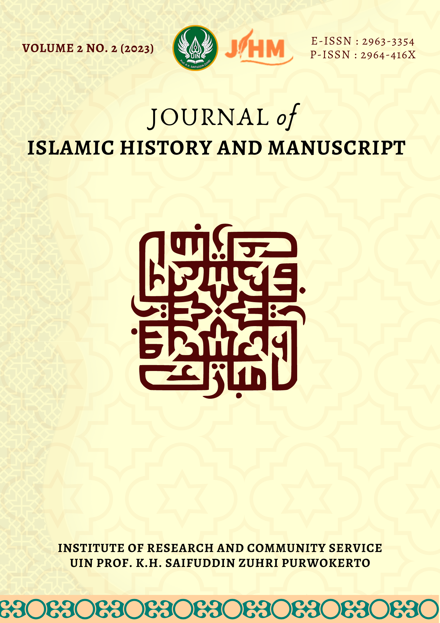 					View Vol. 2 No. 2 (2023): Journal of Islamic History and Manuscript
				