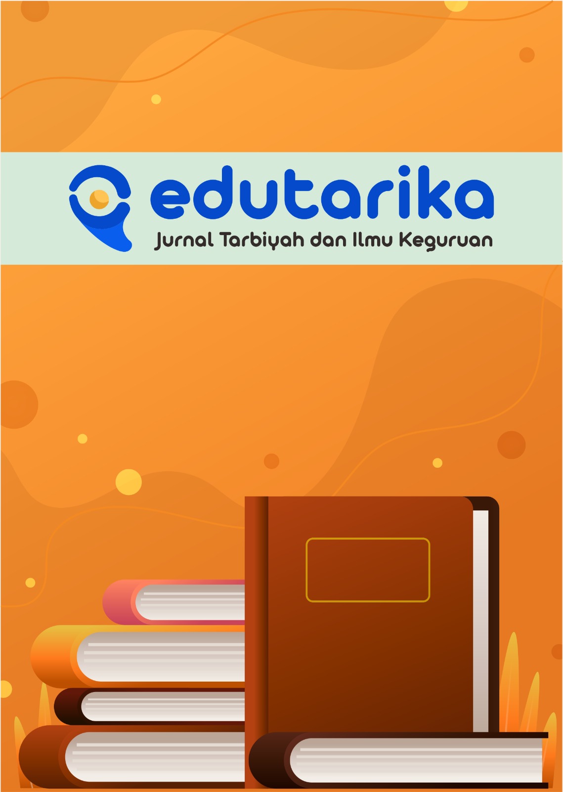 Edutarika: Jurnal Tarbiyah dan Ilmu Keguruan